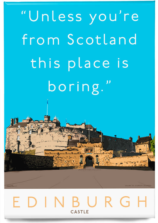 Edinburgh Castle is mostly boring – magnet
