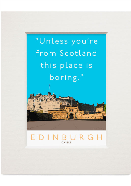 Edinburgh Castle is mostly boring – small mounted print