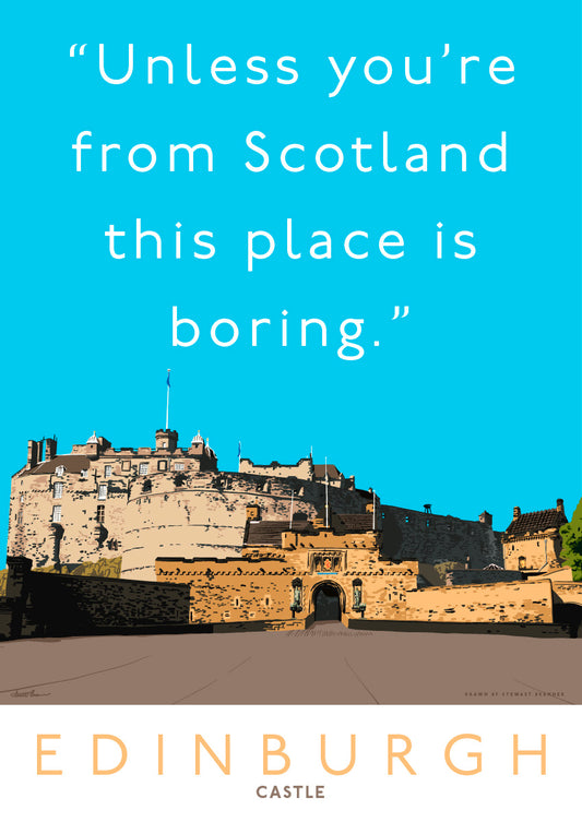 Edinburgh Castle is mostly boring – giclée print