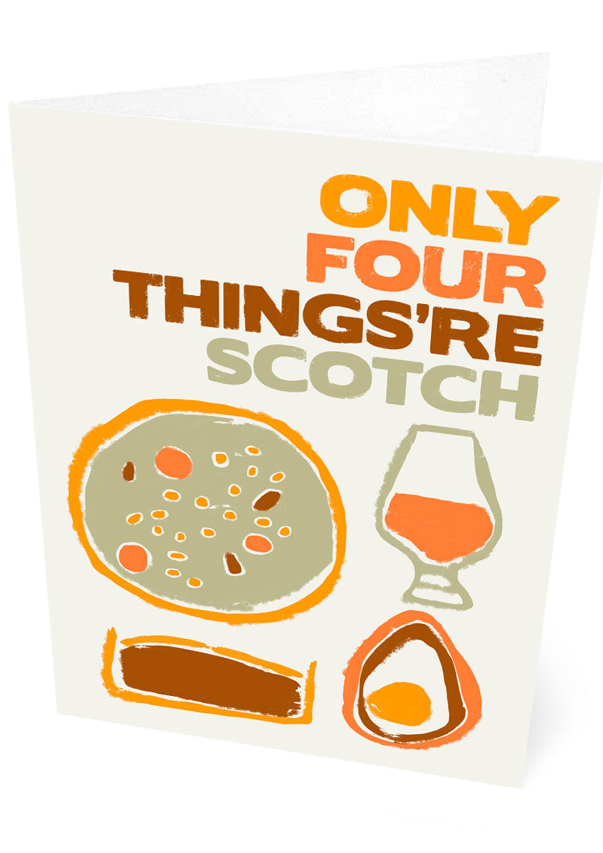 Four Scotch things – card