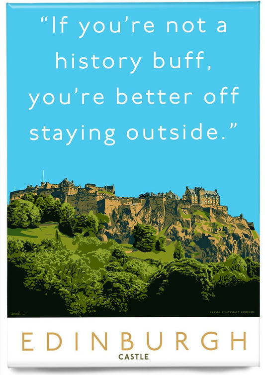 Stay outside Edinburgh Castle – magnet