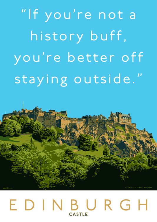 Stay outside Edinburgh Castle – giclée print