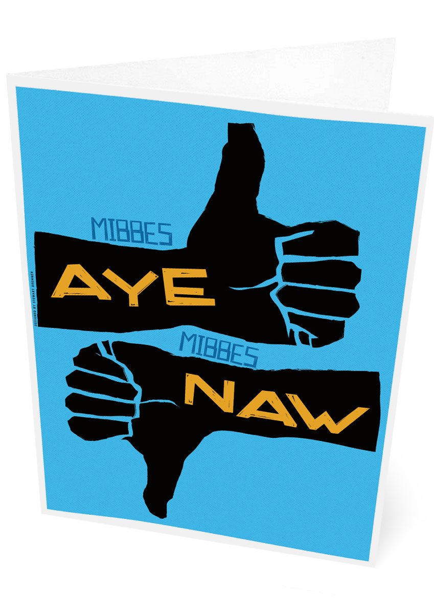 Mibbes aye, mibbes naw – card - blue - Indy Prints by Stewart Bremner