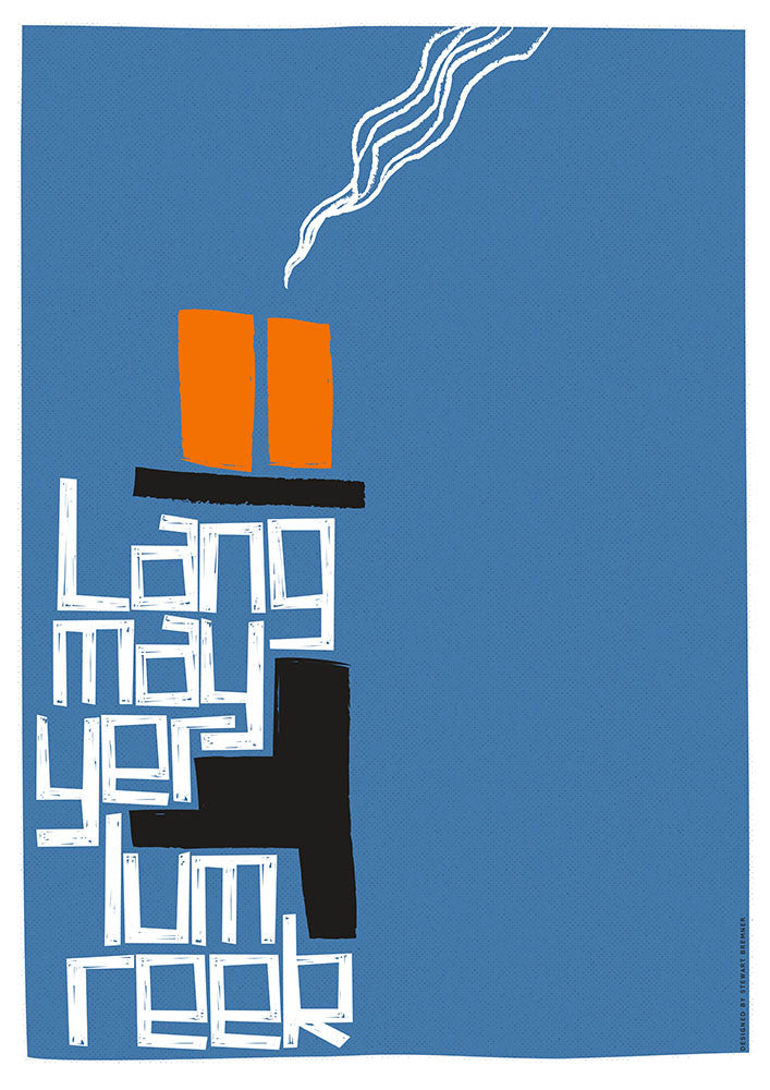 Lang may yer lum reek – poster - blue - Indy Prints by Stewart Bremner