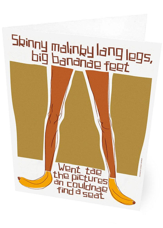 Skinny malinky long legs, big bananae feet – card - brown - Indy Prints by Stewart Bremner