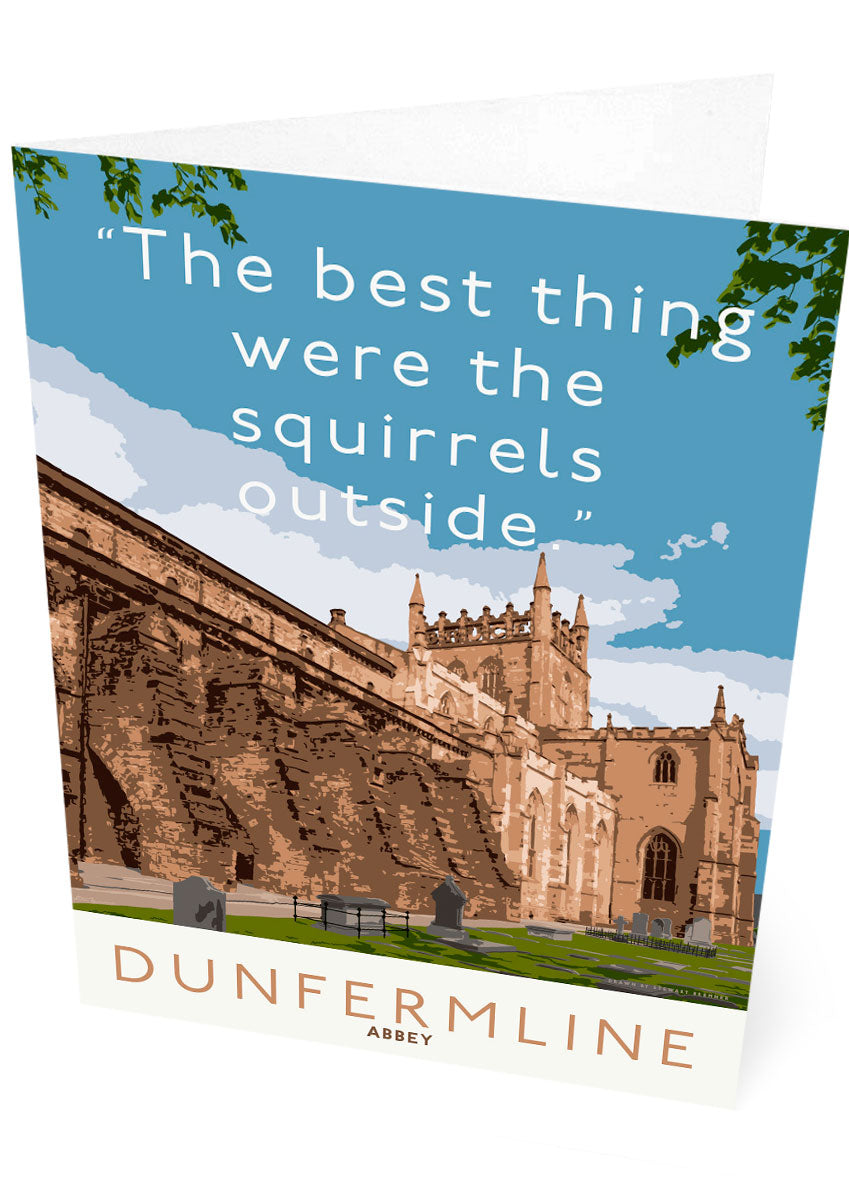 The best thing about Dunfermline Abbey is the squirrels – card