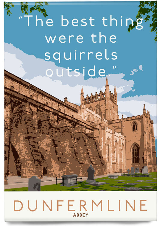 The best thing about Dunfermline Abbey is the squirrels – magnet