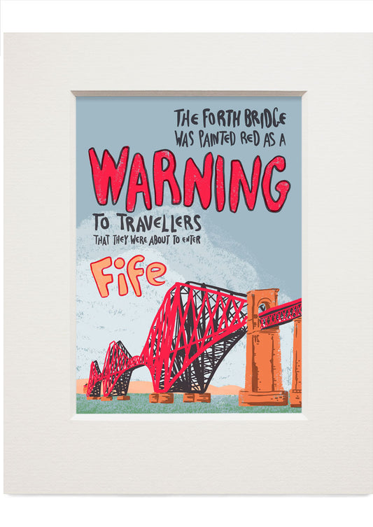 Fife warning – small mounted print
