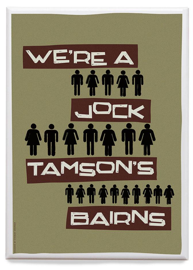 We're a Jock Tamson's bairns – magnet - green - Indy Prints by Stewart Bremner