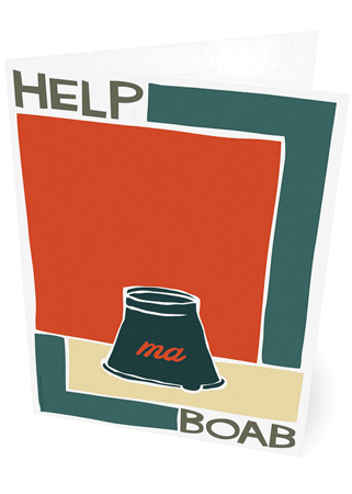 Help ma boab – card - Indy Prints by Stewart Bremner
