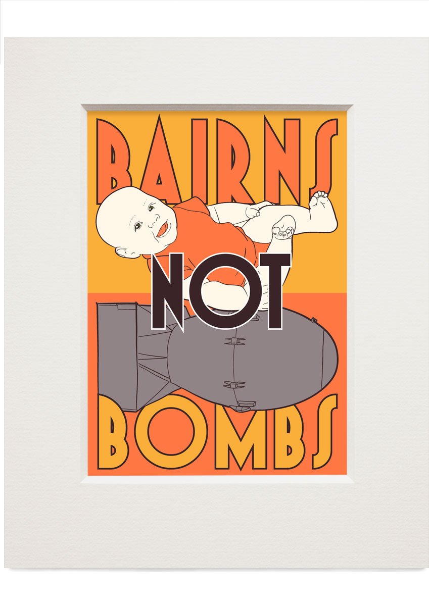 Bairns not bombs – small mounted print - Indy Prints by Stewart Bremner