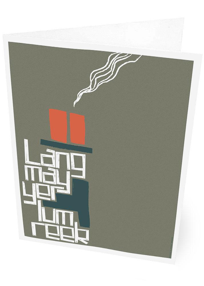 Lang may yer lum reek – card - grey - Indy Prints by Stewart Bremner