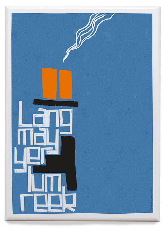 Lang may yer lum reek – magnet - blue - Indy Prints by Stewart Bremner