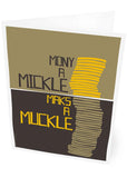 Mony a mickle maks a muckle – card - green - Indy Prints by Stewart Bremner