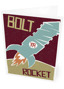 Bolt ya rocket – card - Indy Prints by Stewart Bremner