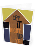 Get it right up ye – card - brown - Indy Prints by Stewart Bremner