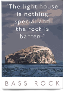 The Bass Rock is barren – magnet