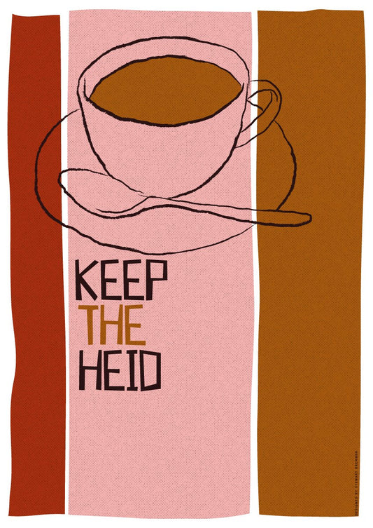 Keep the heid – poster - pink - Indy Prints by Stewart Bremner