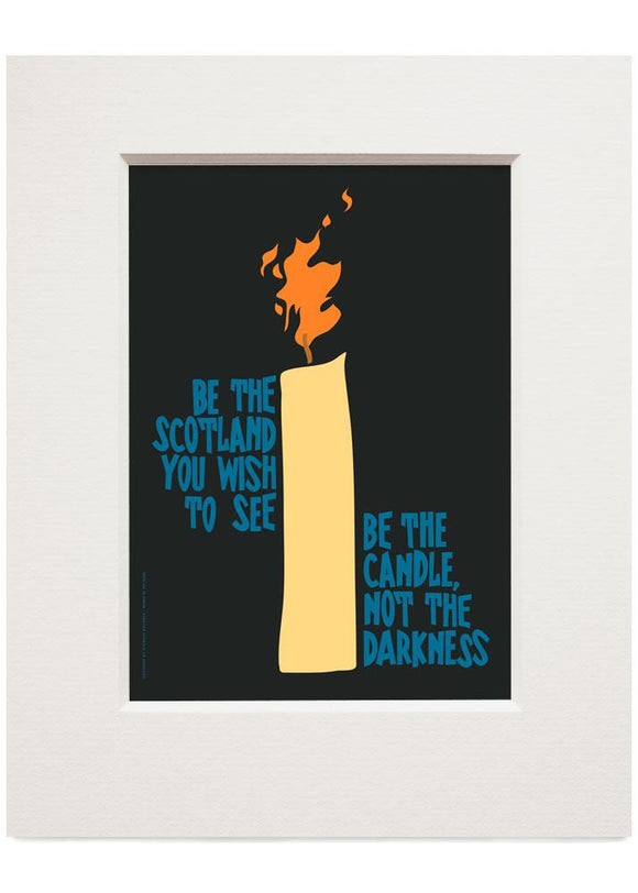 Be the candle – small mounted print - Indy Prints by Stewart Bremner