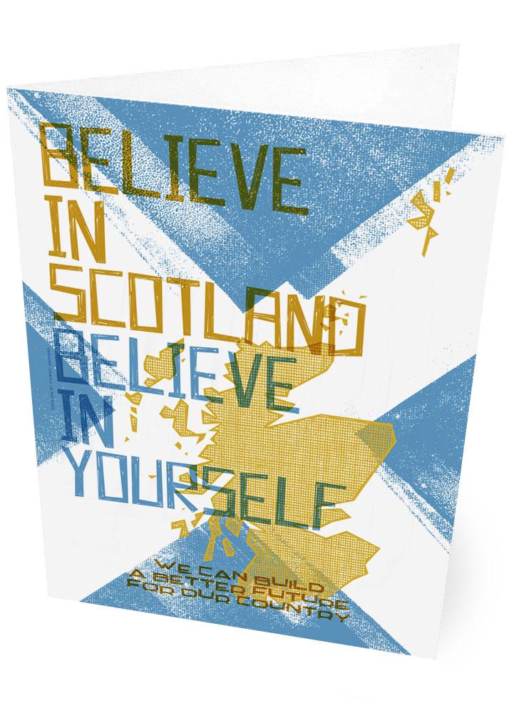 Believe in Scotland – card - Indy Prints by Stewart Bremner
