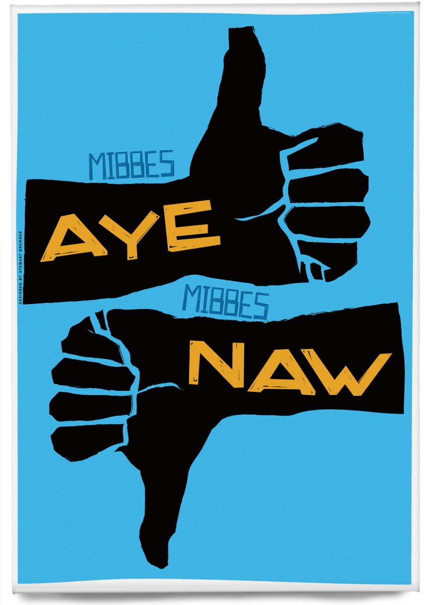 Mibbes aye, mibbes naw – magnet - blue - Indy Prints by Stewart Bremner