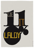 Gie it laldy – poster - grey - Indy Prints by Stewart Bremner
