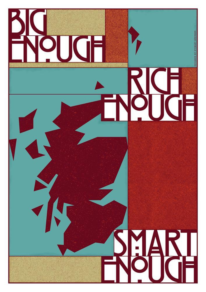 Big enough, rich enough, smart enough – giclée print - Indy Prints by Stewart Bremner