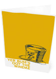 Yer bum's oot the windae – card - yellow - Indy Prints by Stewart Bremner