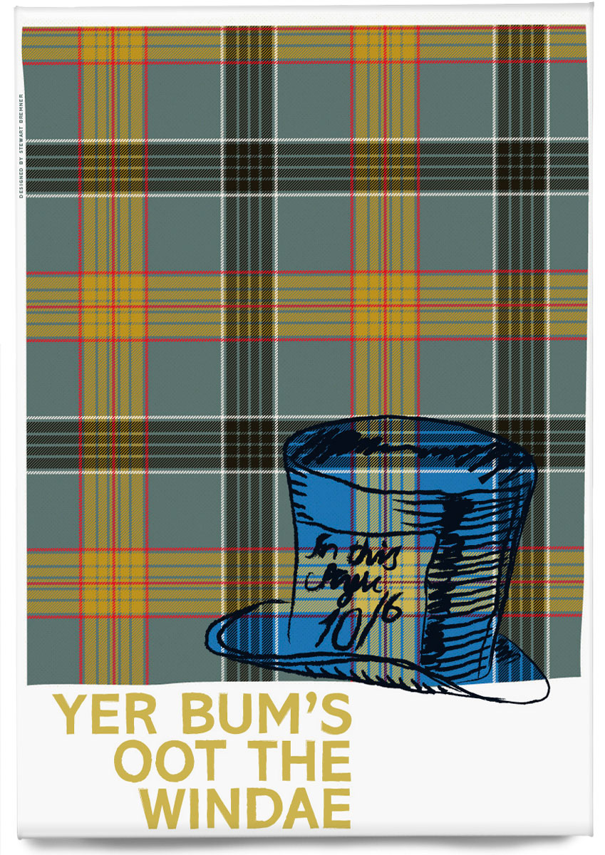 Yer bum's oot the windae (on tartan) – magnet - Indy Prints by Stewart Bremner
