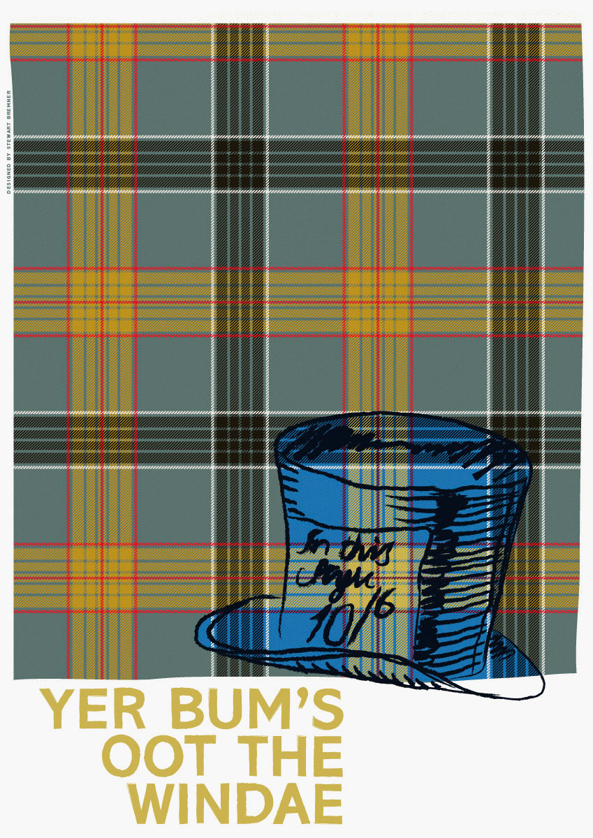 Yer bum's oot the windae (on tartan) – giclée print - Indy Prints by Stewart Bremner