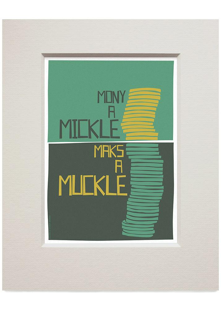 Mony a muckle maks a mickle – small mounted print - turquoise - Indy Prints by Stewart Bremner