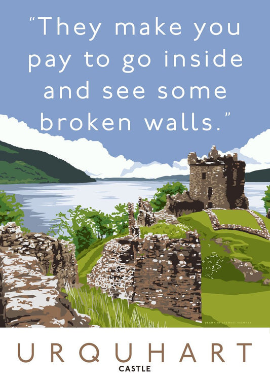 The broken walls of Urquhart Castle – poster