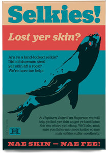 Selkies! Lost yer skin? – magnet - Indy Prints by Stewart Bremner