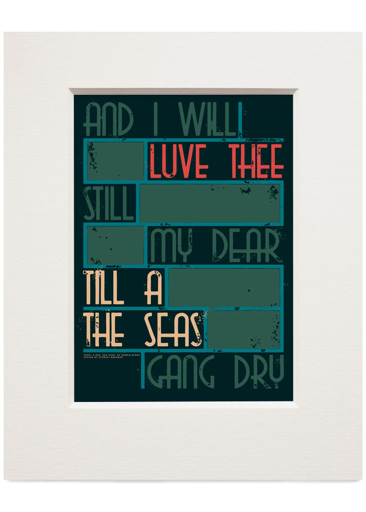 Til a the seas gang dry – small mounted print - Indy Prints by Stewart Bremner