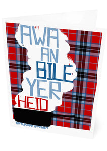 Awa an bile yer heid (on tartan) – card – Indy Prints by Stewart Bremner