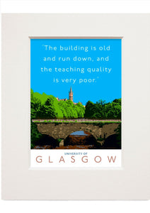 The University of Glasgow is run down – small mounted print