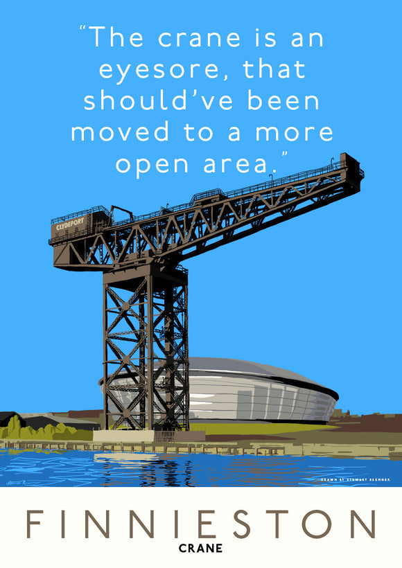 The Finniestone Crane should have been moved – poster