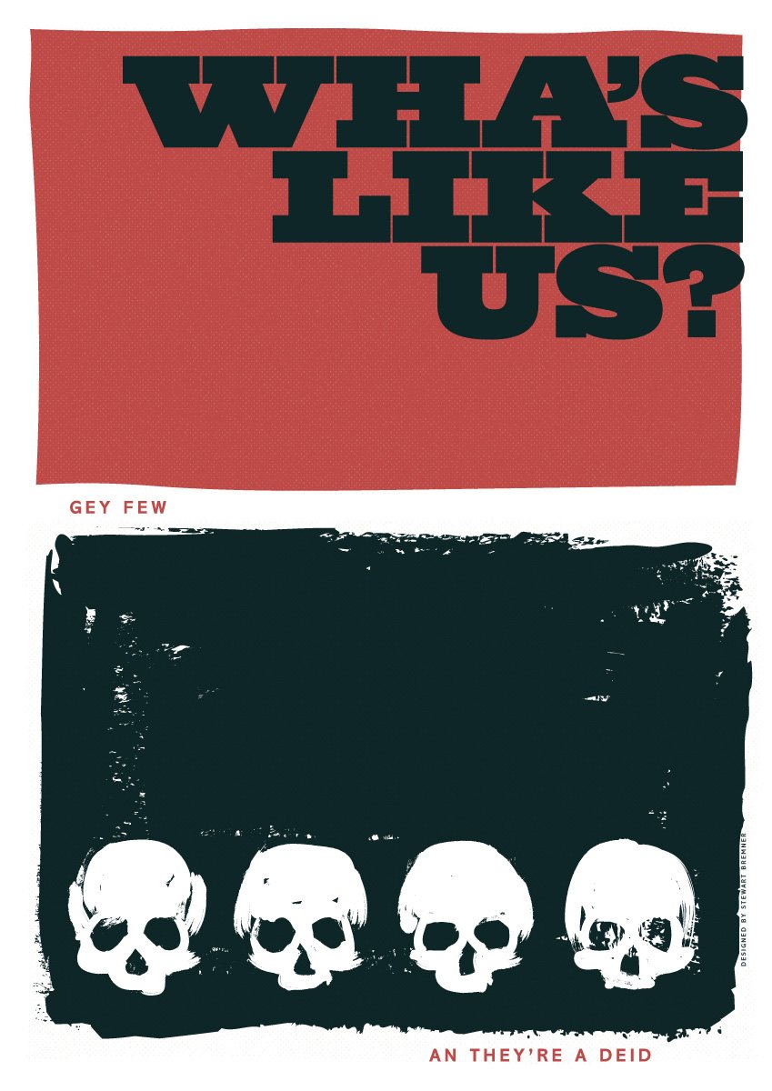 Wha's like us? Gey few an they're a deid! – poster - red - Indy Prints by Stewart Bremner