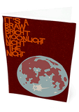 It's a braw bricht moonlicht nicht the nicht – card