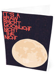 It's a braw bricht moonlicht nicht the nicht – card