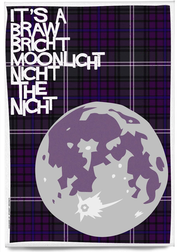 It's a braw bricht moonlit nicht the nicht (on tartan) – magnet – Indy Prints by Stewart Bremner