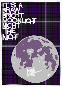It's a braw bricht moonlit nicht the nicht (on tartan) – poster – Indy Prints by Stewart Bremner