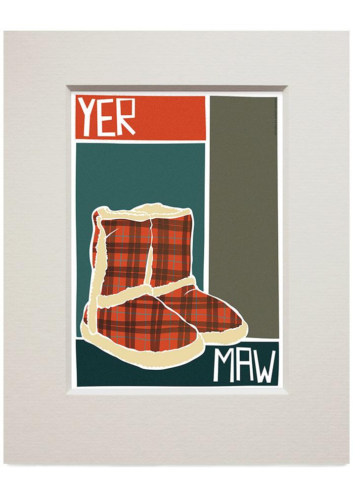 Yer maw – small mounted print - turquoise - Indy Prints by Stewart Bremner