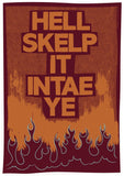 Hell skelp it intae ye – giclée print - brown - Indy Prints by Stewart Bremner
