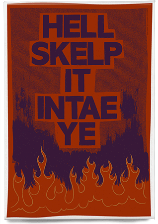 Hell skelp it intae ye – magnet - Indy Prints by Stewart Bremner