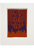 Hell skelp it intae ye – small mounted print - red - Indy Prints by Stewart Bremner