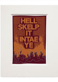 Hell skelp it intae ye – small mounted print - brown - Indy Prints by Stewart Bremner