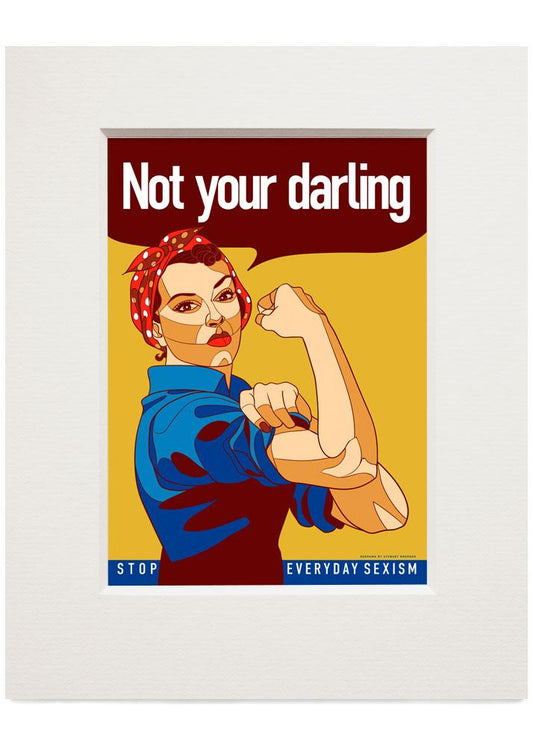 Not your darling – small mounted print - Indy Prints by Stewart Bremner
