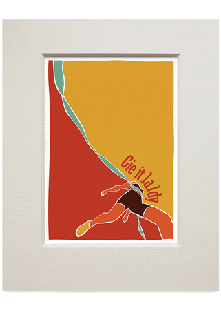 Gie it laldy – runner – small mounted print - Indy Prints by Stewart Bremner