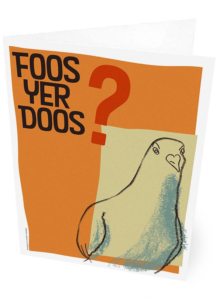 Foos yer doos – card - tan - Indy Prints by Stewart Bremner